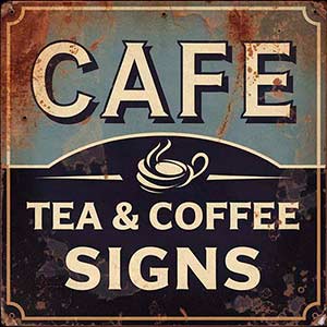 Tea & Coffee Signs