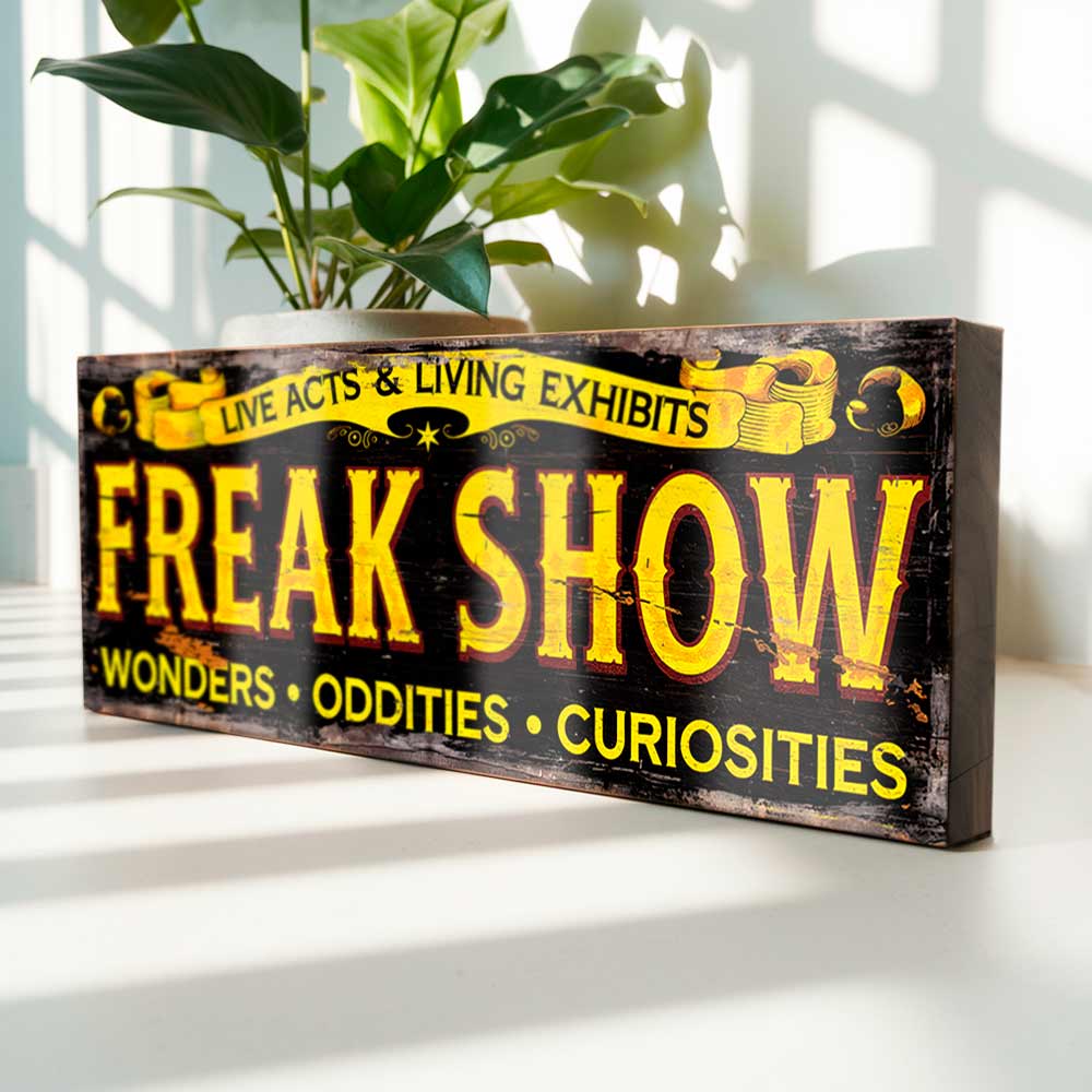 Freak Show Sign Fairground Circus Curiosities