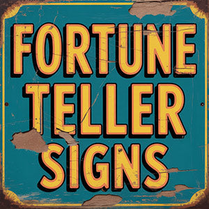 Fortune Teller Signs