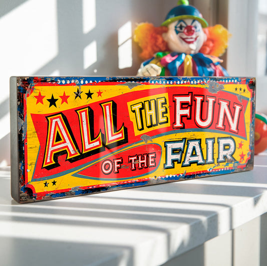 All the Fun of the Fair Sign - Retro Funfair Plaque