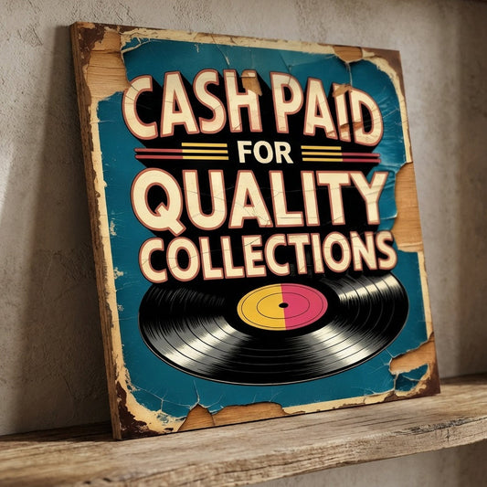 A square 31cm x 31cm vintage-style music sign on 9mm MDF with "CASH PAID FOR QUALITY COLLECTIONS" text and a vinyl record graphic. Features a teal background with heavy integrated faux-flaking paint and weathered wood effects.