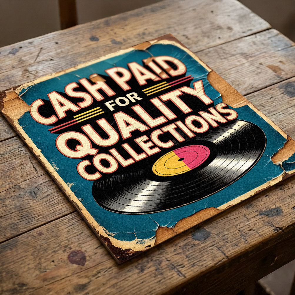 A square 31cm x 31cm vintage-style music sign on 9mm MDF with "CASH PAID FOR QUALITY COLLECTIONS" text and a vinyl record graphic. Features a teal background with heavy integrated faux-flaking paint and weathered wood effects.
