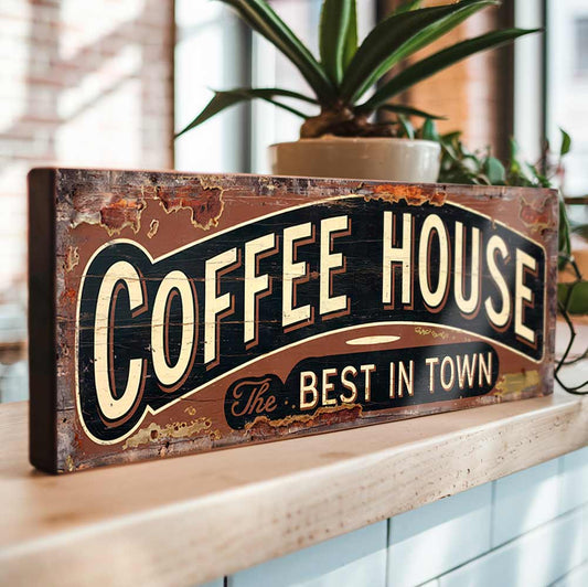 Coffee House Best in Town Sign