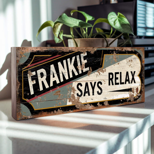 Frankie Goes To Hollywood - Relax Sign