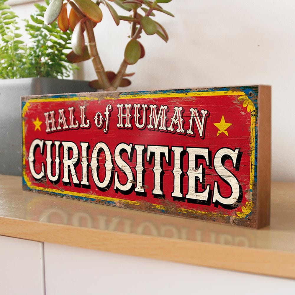 Human Curiosities Sign Fairground Vintage Style Strange People Circus Sign. Retro Wall Plaque