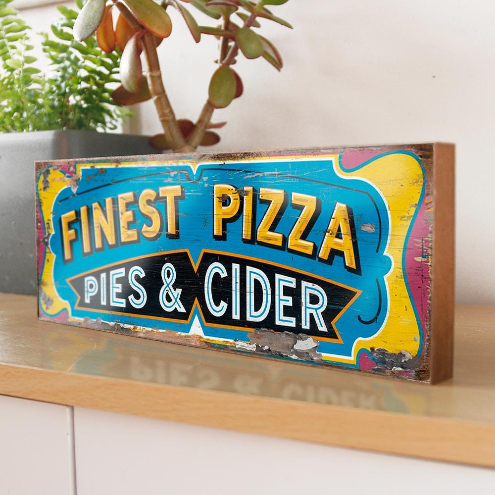 Finest Pizza Pies & Cider Sign Pub Shop Cafe Food Menu Wood Wall Sign