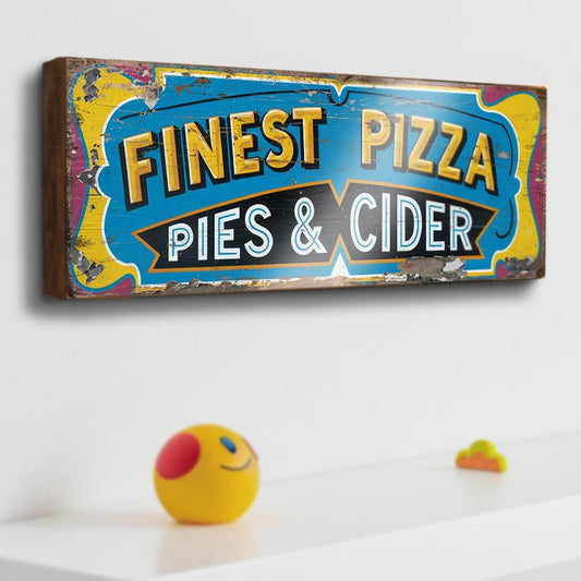 Finest Pizza Pies & Cider Sign Pub Shop Cafe Food Menu Wood Wall Sign