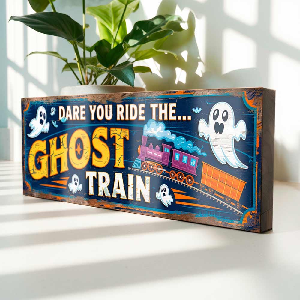 Ghost Train Sign Vintage Style Spooky Ghostly Fun Plaque Dare You Ride the Ghost Train Handmade Wooden Plaque