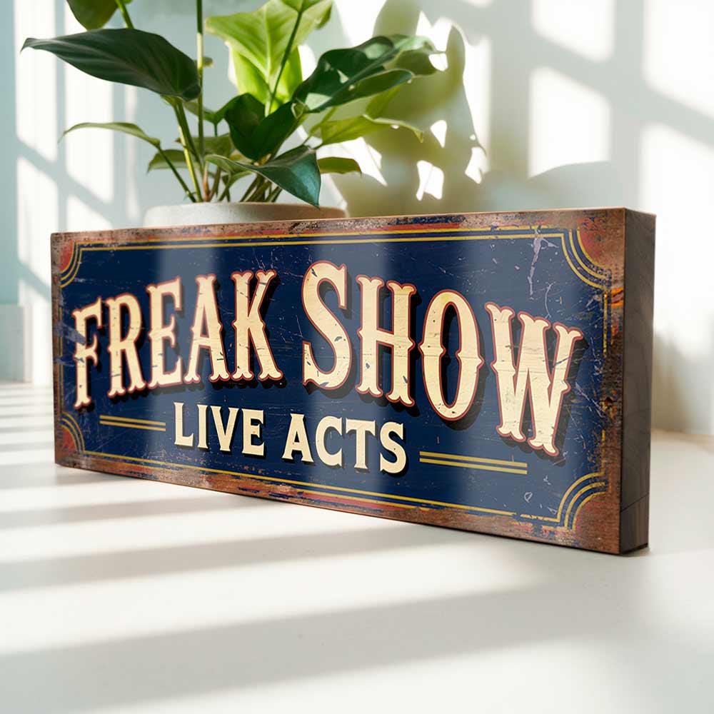 Freak Show Live Acts Retro Style Wood Sign Carnival Circus Theme Handmade Plaque