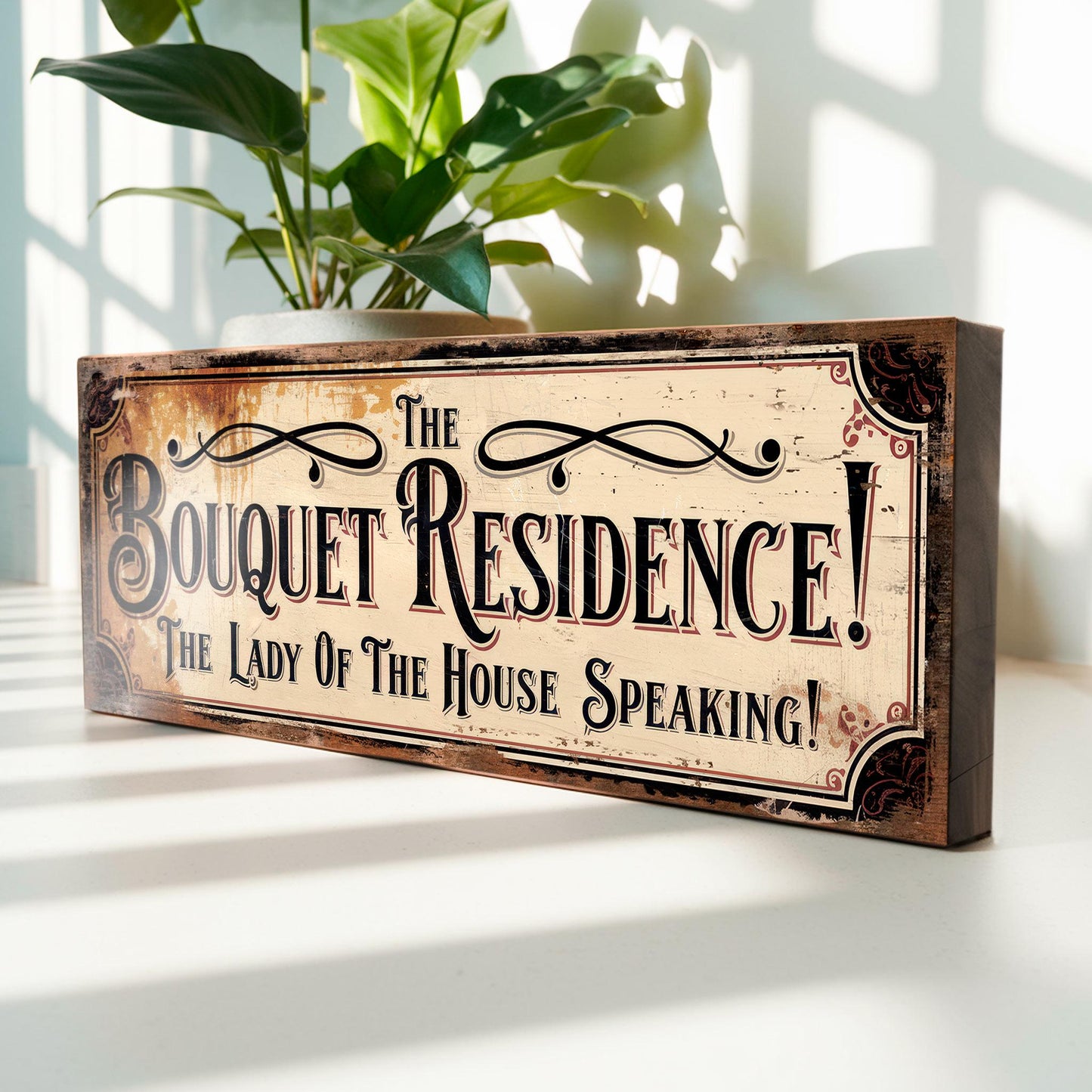 The Bouquet Residence Sign – Vintage Comedy Quote Plaque – Lady Of The House Speaking – Retro TV Keeping up Appearances