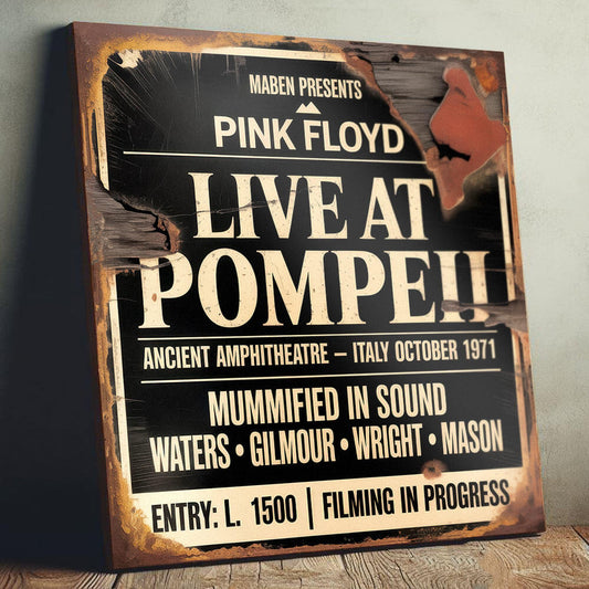 vintage-style concert sign on 12mm MDF for Pink Floyd Live at Pompeii, October 1971. Features white and cream typography on a dark background with heavy integrated faux-rust, cracks, and weathered effects.
