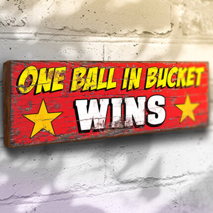 One ball in bucket wins, funfair gaming sign