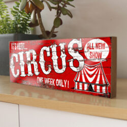 Circus all new show retro wood sign
