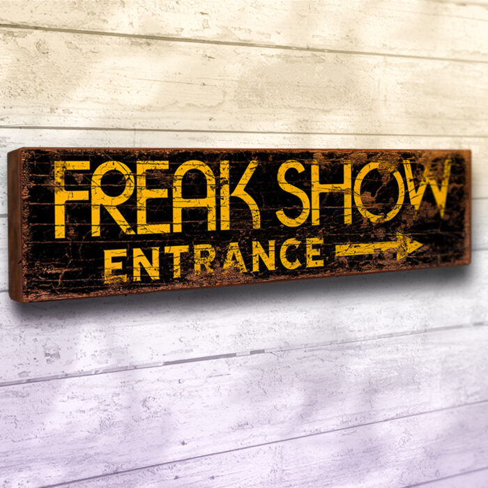 Freak Sho Entrance Wall Sign