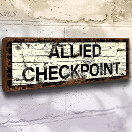 Allied Checkpoint WW2 Wooden Sign