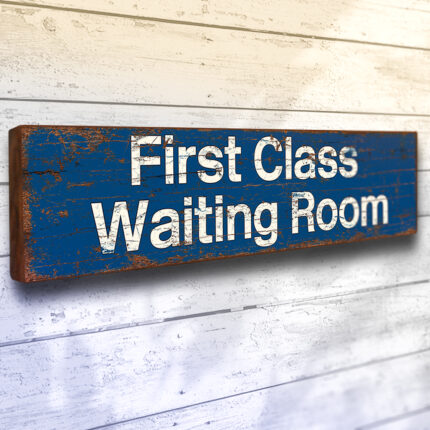 First Class Waiting Room Sign