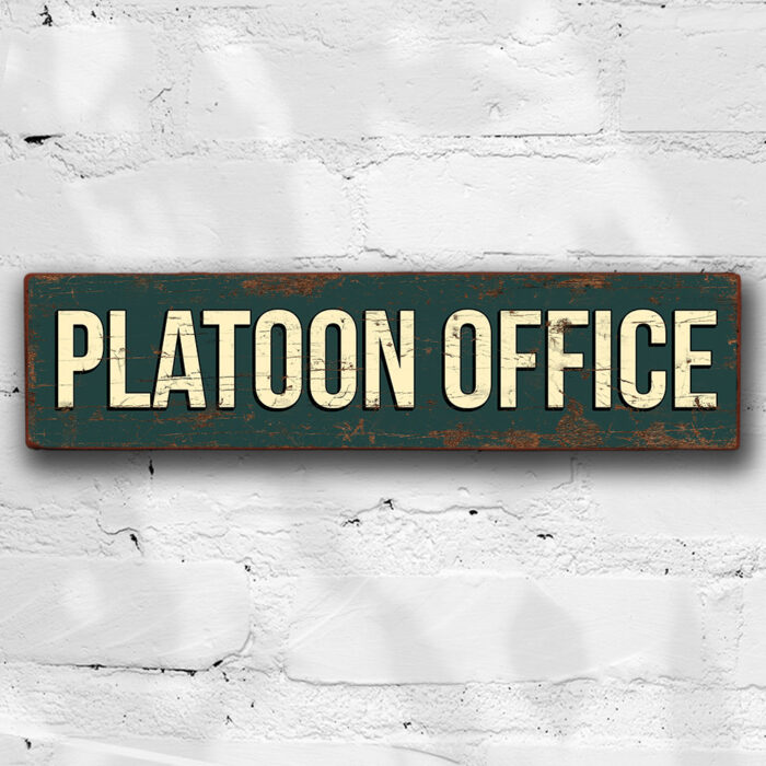 Platoon Office Sign