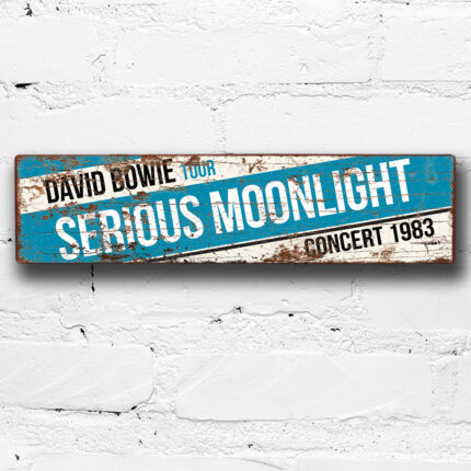 David Bowie Serious Moonlight Tour Sign