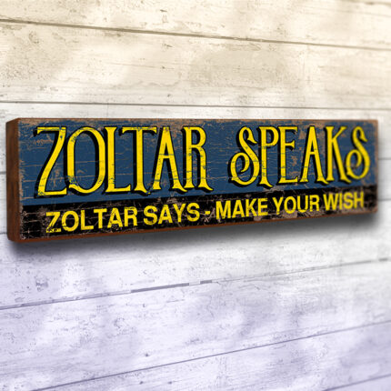 Zoltar Speaks Make Your Wish Sign