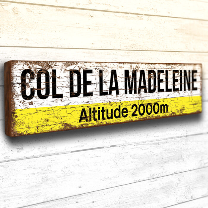 Col de la Madeleine Wooden Sign 40cm France Cycle Road Tour Alps Bike Plaque