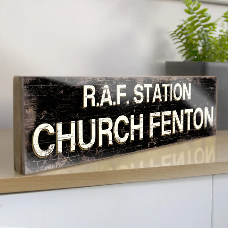RAF Station Church Fenton vintage style wood sign. Suffolk Signs