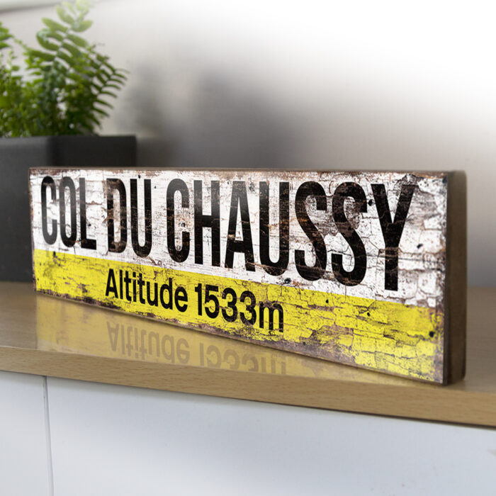 Chaussy Road Sign French Alps Cycling Decor Sign Bike Tour Wood Sign France