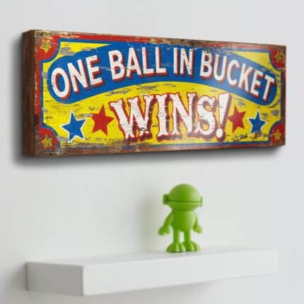 One Ball in Bucket Wins. Vintage retro style handmade sign. Suffolk Signs