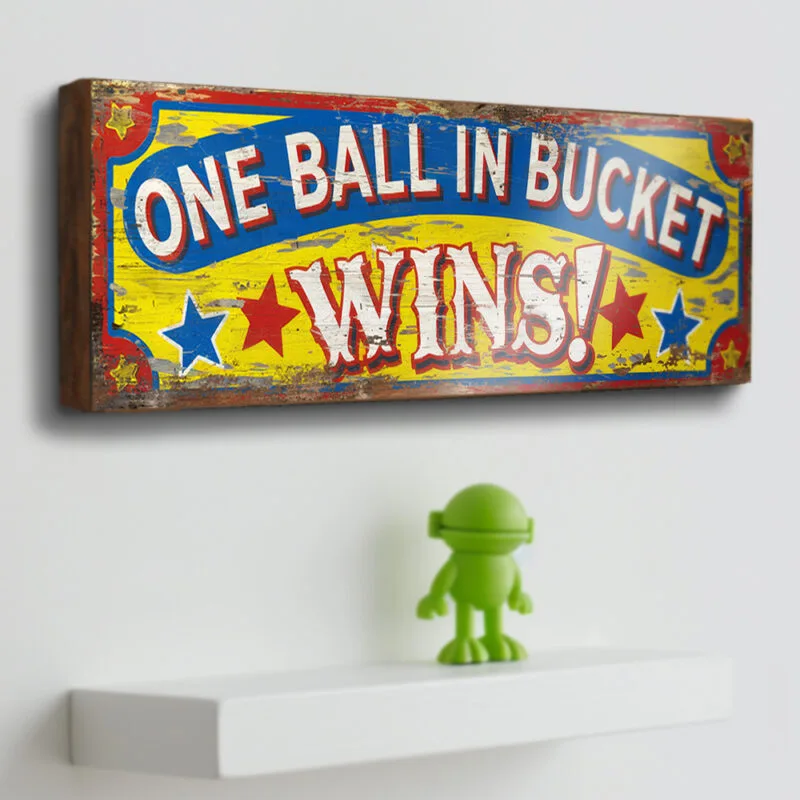 One Ball in Bucket Wins. Vintage retro style handmade sign. Suffolk Signs