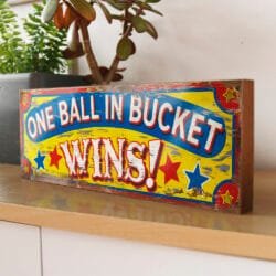 One Ball in Bucket Wins. Vintage retro style handmade sign. Suffolk Signs