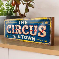 The Circus is Here Sign - Retro Style Handmade Wooden Sign. Suffolk Signs